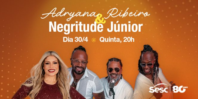 Adryana Ribeiro e Negritude Júnior